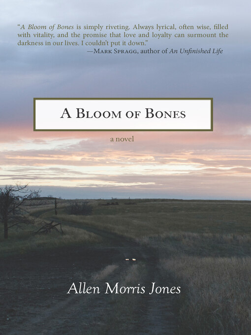 Title details for A Bloom of Bones by Allen Morris Jones - Available